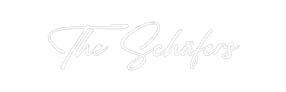 Custom Neon: The Schäfers