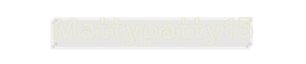 Custom Neon: Mattypatty15