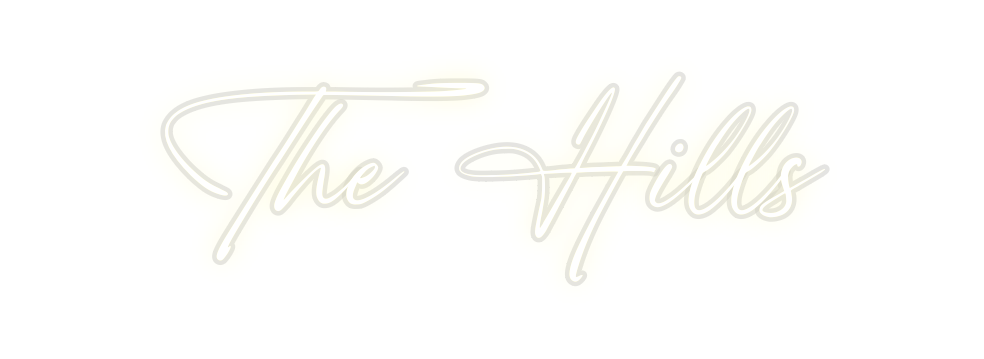 Custom Neon: The Hills
