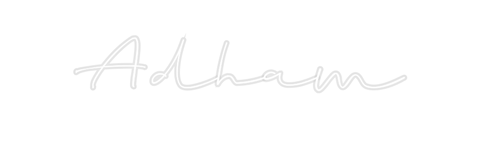 Custom Neon: Adham
