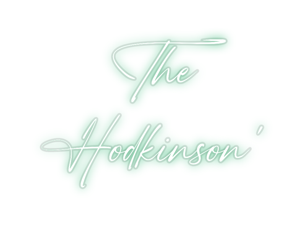 Custom Neon: The
Hodkinson’