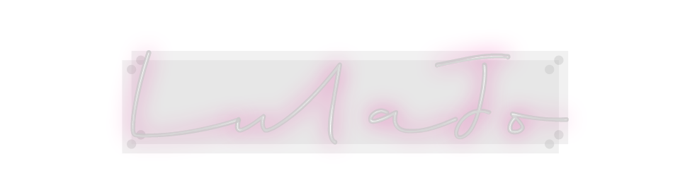 Custom Neon: LulaJo