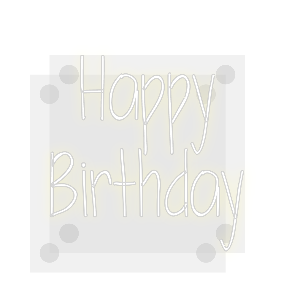 Custom Neon: Happy
Birthday