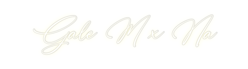 Custom Neon: Gale M x Na