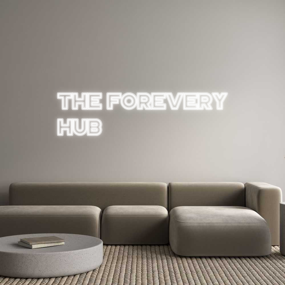 Custom Neon: The Forevery
...