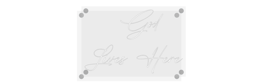 Custom Neon:    God 
Live...