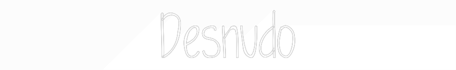 Custom Neon: Desnudo