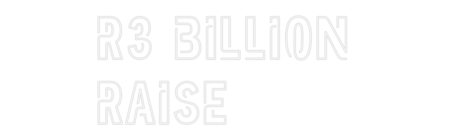 Custom Neon: R3 billion
r...