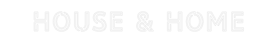 Custom Neon: House & Home