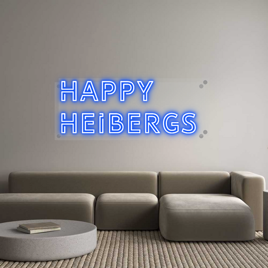 Custom Neon: Happy 
Heibe...