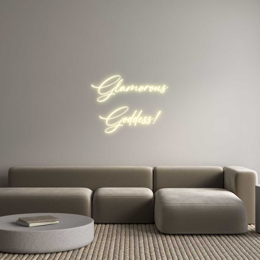 Custom Neon: Glamorous
Go...
