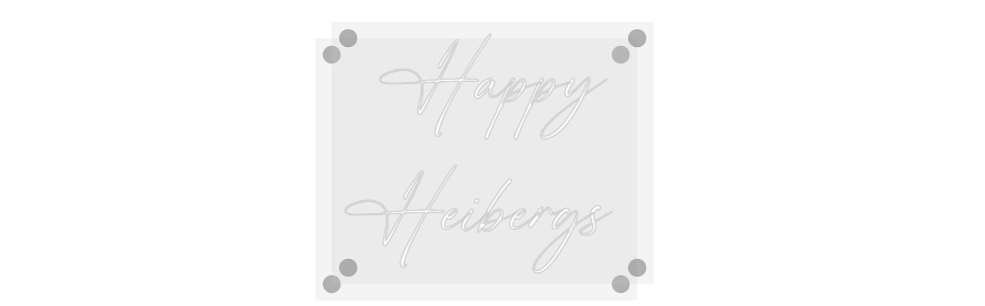 Custom Neon: Happy
Heiber...