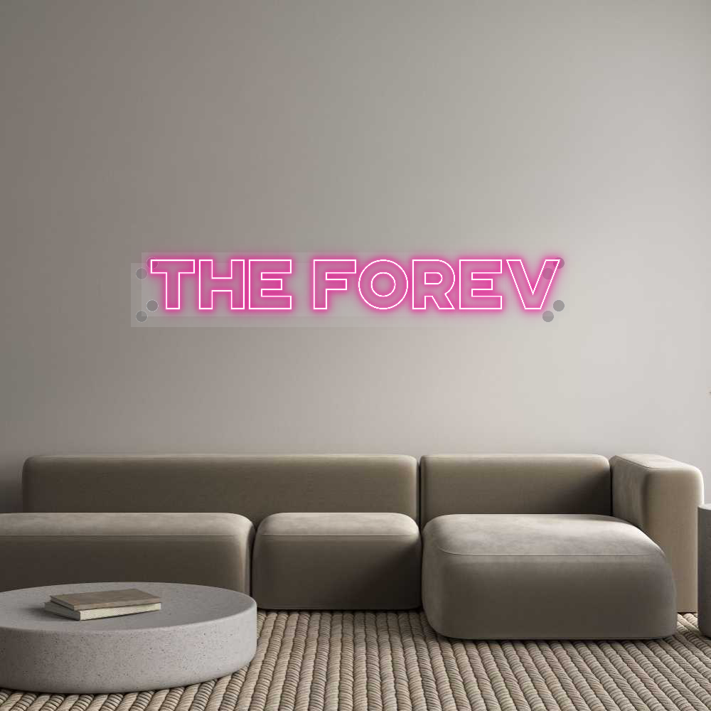 Custom Neon: The Forev