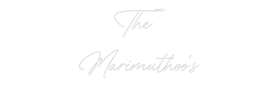 Custom Neon: The
Marimuth...