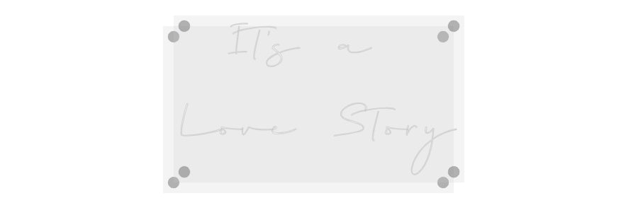 Custom Neon: It's a 
Love...