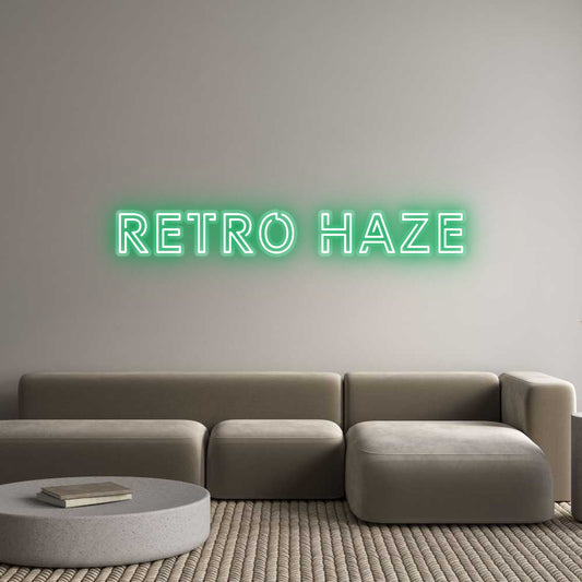 Custom Neon: RETRO HAZE