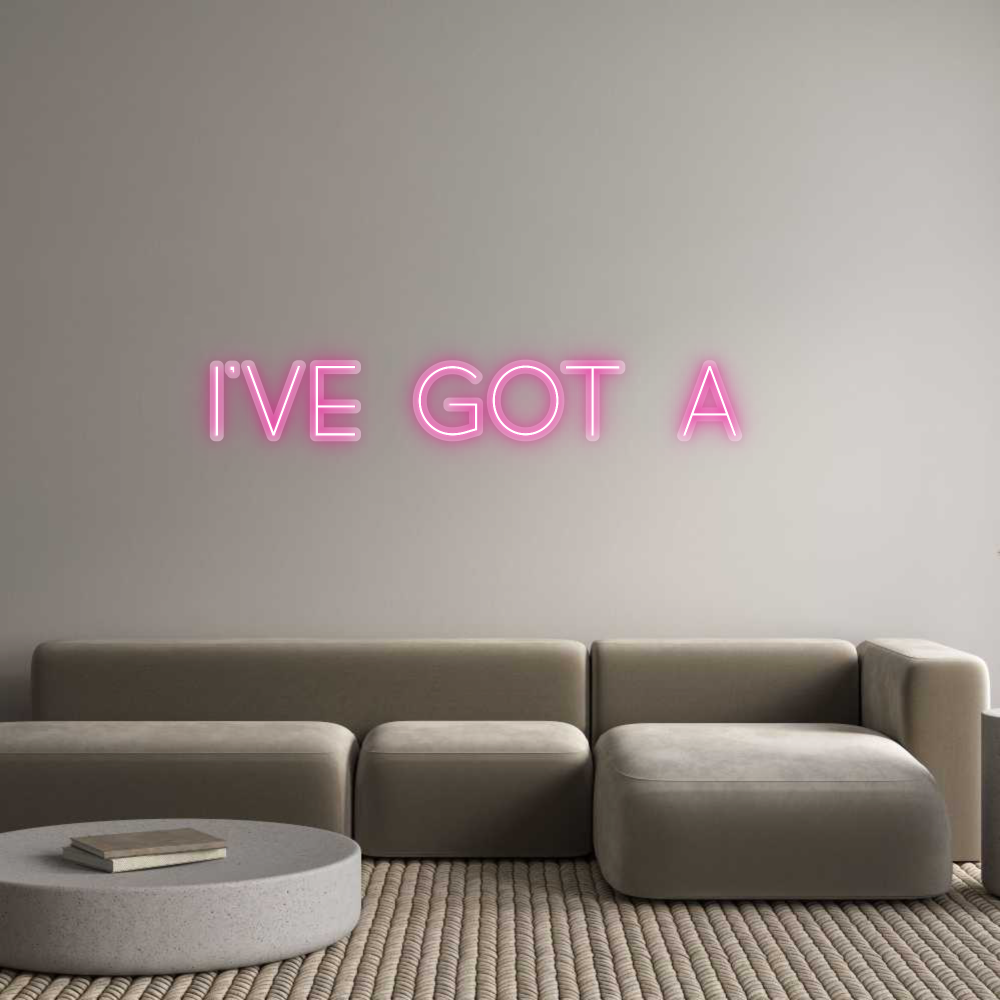 Custom Neon: I’ve got a
