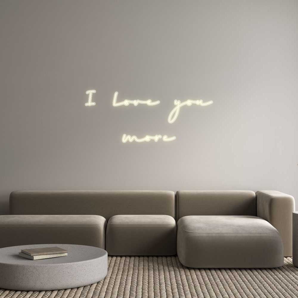Custom Neon: I love you
m...