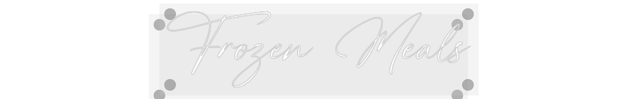 Custom Neon: Frozen Meals