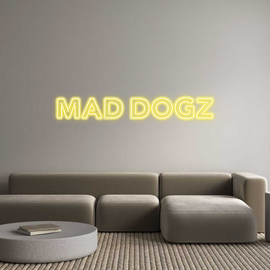 Custom Neon: MAD DOGZ