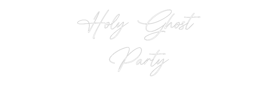 Custom Neon: Holy Ghost
P...