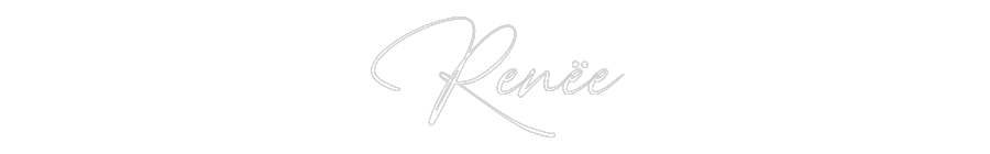 Custom Neon: Renëe