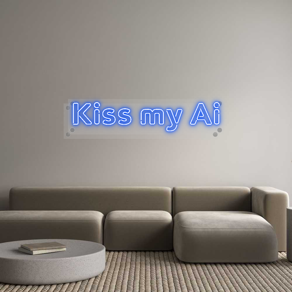 Custom Neon: Kiss my Ai