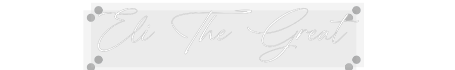 Custom Neon: Eli The Great