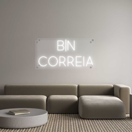 Custom Neon: B|N
CORREIA