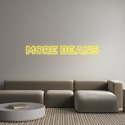 Custom Neon: More beans
