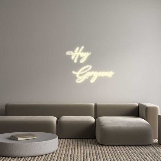 Custom Neon: Hey 
      G...