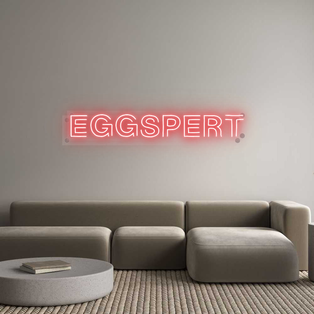 Custom Neon: Eggspert