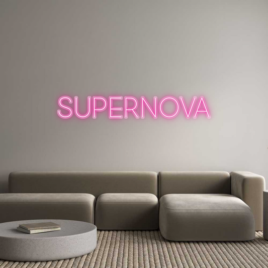 Custom Neon: SUPERNOVA