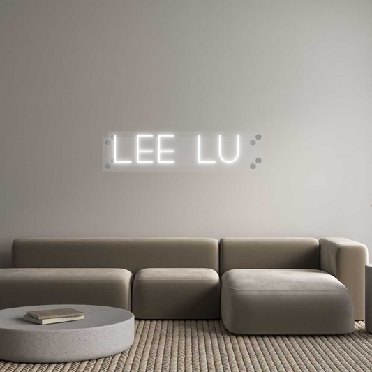 Custom Neon: Lee Lu