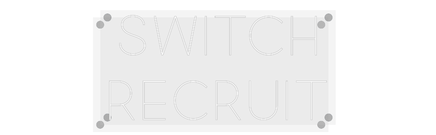 Custom Neon: Switch
Recruit