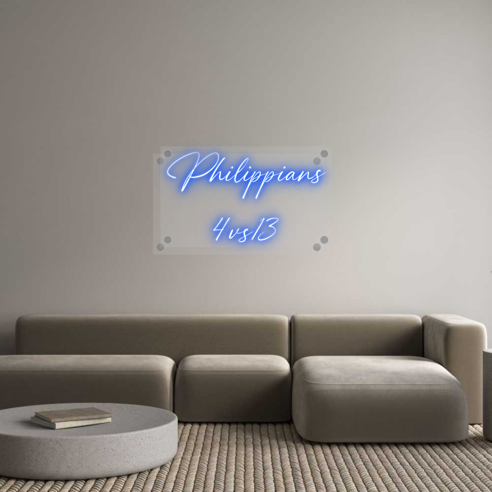 Custom Neon: Philippians
...