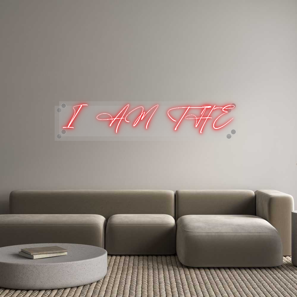 Custom Neon: I AM THE