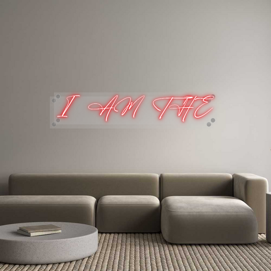 Custom Neon: I AM THE