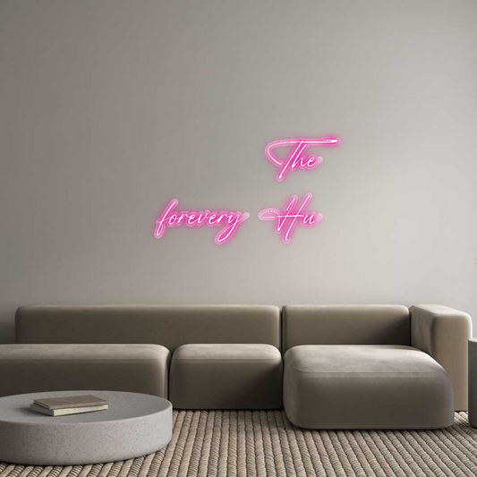 Custom Neon: The
forevery...