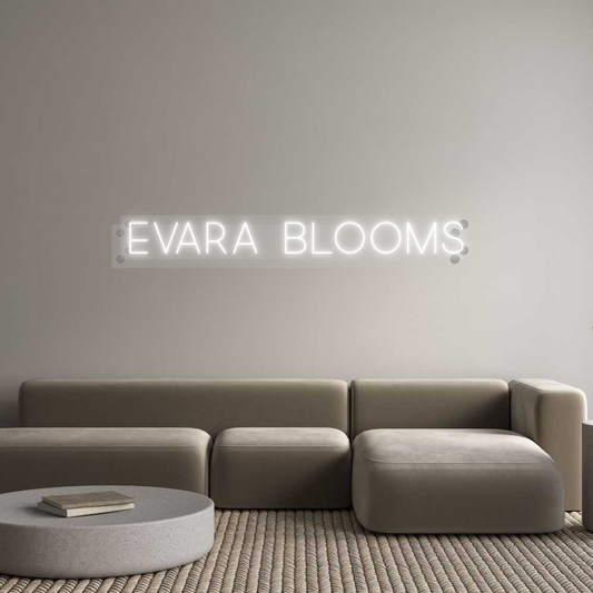 Custom Neon: Evara Blooms