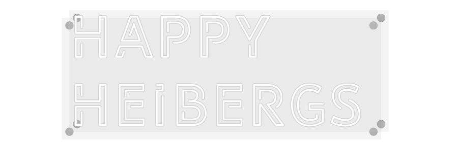 Custom Neon: Happy 
Heibe...