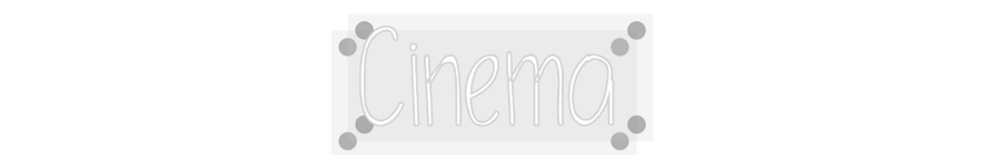Custom Neon: Cinema