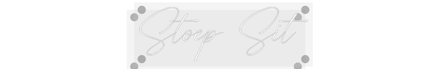 Custom Neon: Stoep Sit