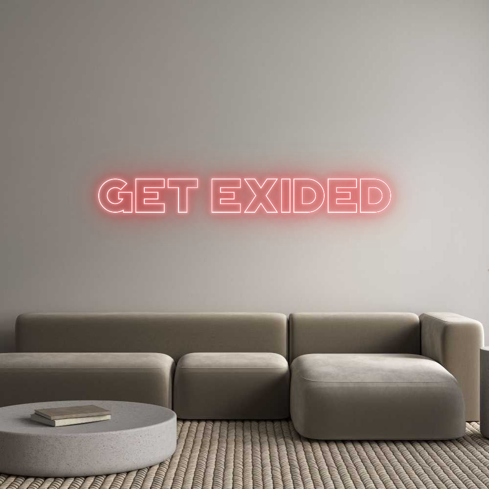 Custom Neon: Get Exided