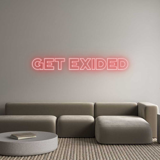 Custom Neon: Get Exided