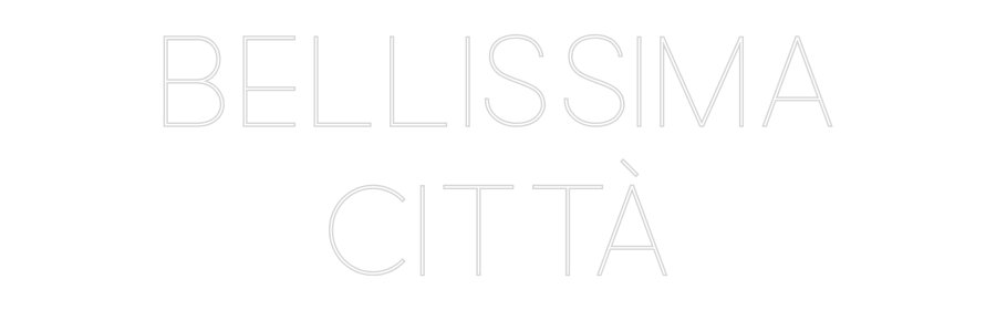Custom Neon: Bellissima
C...