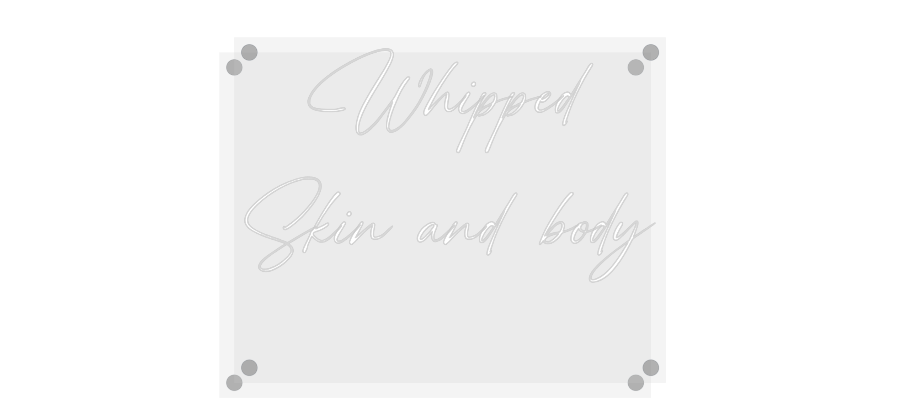 Custom Neon: Whipped
Skin...