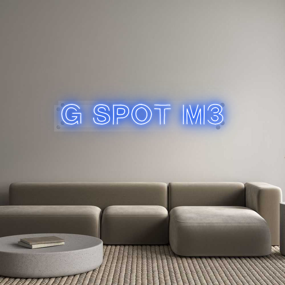 Custom Neon: G Spot M3