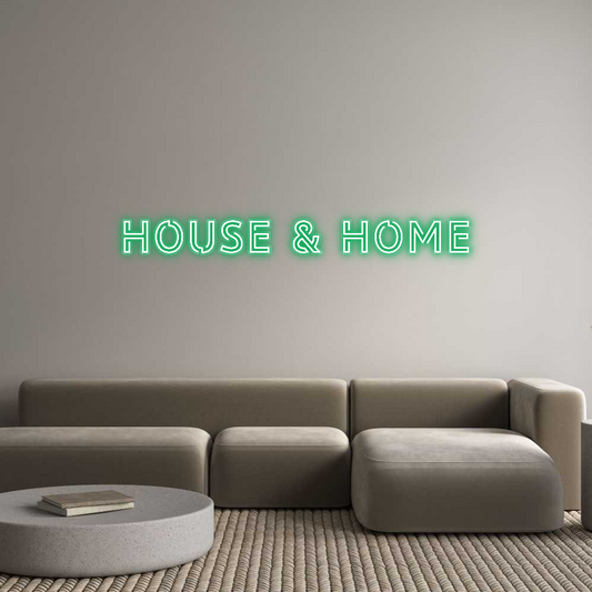 Custom Neon: House & Home