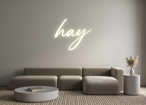 Custom Neon: hay